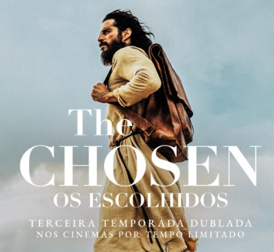 The Chosen: Os Escolhidos': 3ª temporada dublada nos cinemas