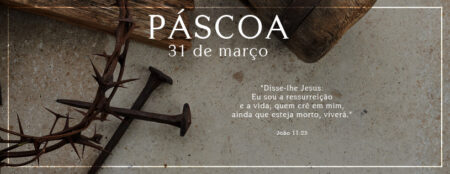 Jesus: o verdadeiro significado da Páscoa