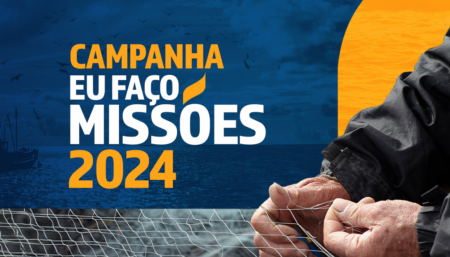 Campanha Eu Faço Missões 2024