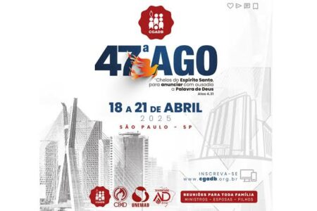 47ª AGO da CGADB começa nesta sexta-feira (18)