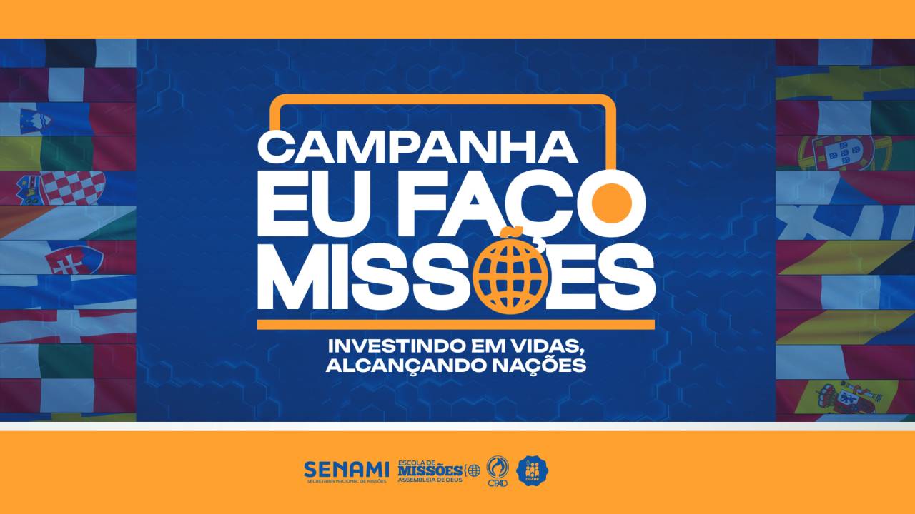 Apoie a Campanha Eu Faço Missões 2025