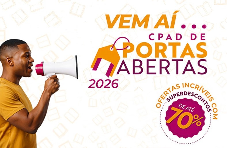 Vem aí “CPAD de Portas Abertas” com descontos de até 70%